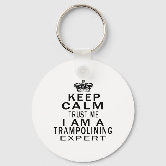 Blijf kalm, vertrouw me dat ik een trampolining ex sleutelhanger (Voorkant)