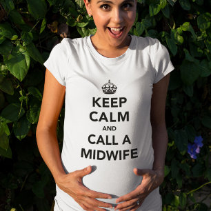 Blijf Kalmaan en Bel een Verloskundige T-shirt