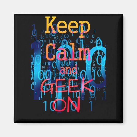 Blijf Kalmaan en Binaire Code Geeks Magneet (Voorkant)
