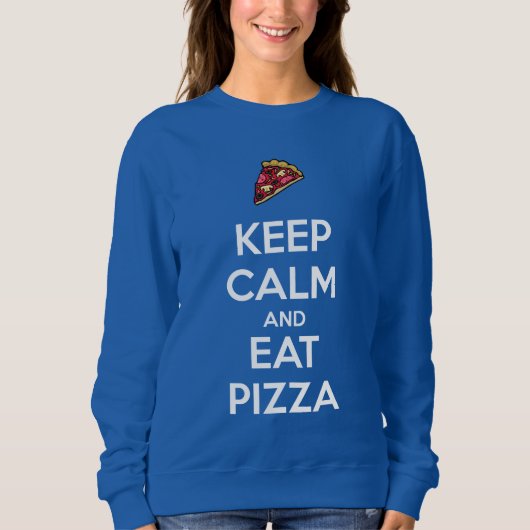 Blijf Kalmaan en Eet Pizza 2 Trui (Voorkant)
