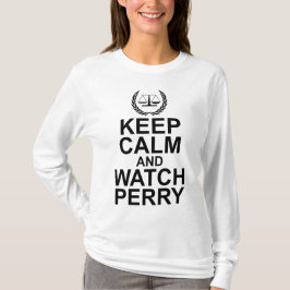 Blijf Kalmaan en kijk naar Perry Schalen van de re T-shirt