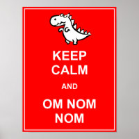 Blijf Kalmaan en Om Nom Nom Dinosaur Poster Bord