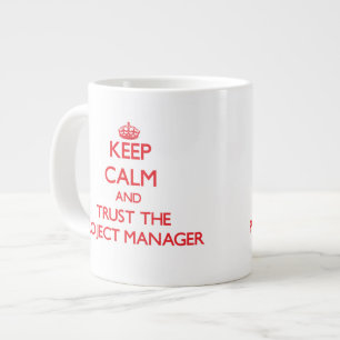 Blijf Kalmaan en Vertrouw de Projectmanager Grote Koffiekop