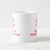 Blijf Kalmaan en Vertrouw de Projectmanager Grote Koffiekop (Voorkant)