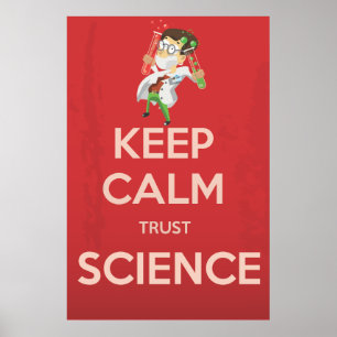 Blijf Kalmaan en Vertrouw op Wetenschap Poster