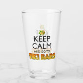 Blijf Kalmaan Ga Naar Tiki Bars Glas (Achterkant)