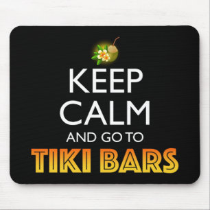Blijf Kalmaan Ga Naar Tiki Bars Muismat
