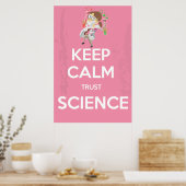 Blijf Kalmaan Vertrouw op Wetenschap Poster (Keuken)