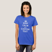 Blijf Kalme Aangepaste Tekst | Voeg Je Eigen Geest T-shirt (Voorkant volledig)