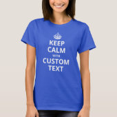 Blijf Kalme Aangepaste Tekst | Voeg Je Eigen Geest T-shirt (Voorkant)