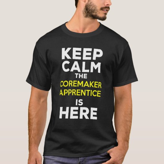 Blijf Kalme De Coremaker Leerling Is Hier T-shirt (Voorkant)
