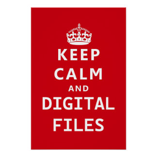 Blijf Kalme & Digitale Bestanden Perfect Poster