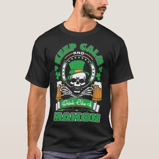 Blijf Kalme Drink Als Mahon Ierse St. Patrick's T-shirt (Voorkant)