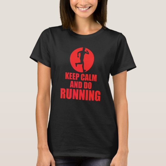 Blijf Kalme En Ga Hardlopen T-shirt (Voorkant)