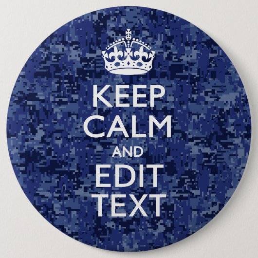 Blijf Kalme En Heb Je Tekst Navy Digitale Camo Ronde Button 6,0 Cm (Voorkant)