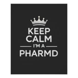 Blijf Kalme Ik ben een PharmD Grappige Apotheek Perfect Poster