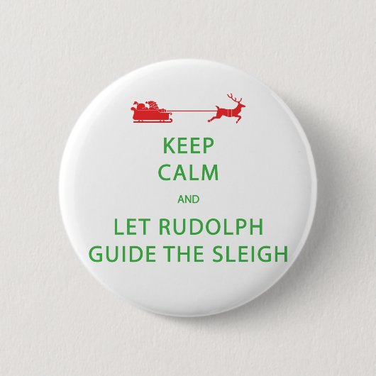 Blijf Kalme Laat Rudolph slee rijden Ronde Button 5,7 Cm (Voorkant)