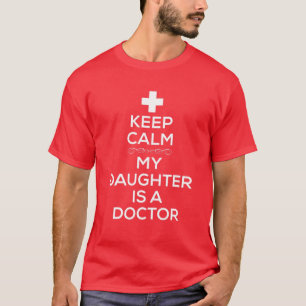 Blijf Kalme Mijn Dochter Is Een Dokter T Voor Dads T-shirt