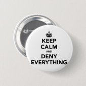 Blijf Kalmeer Alles Ontkennen - Grappige Parodie Ronde Button 5,7 Cm (Voorkant /achterkant)
