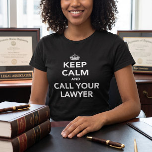 Blijf Kalmeer Bel Je Advocaat   Juridische Humor T-shirt