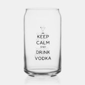 Blijf Kalmeer en Drink Vodka Blikvorm Glas (Voorkant)
