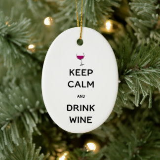 Blijf Kalmeer en Drink Wijn Aangepast Jaar Keramisch Ornament
