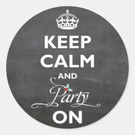 Blijf Kalmeer en Feest Door Chalkboard Grappige Fe Ronde Sticker