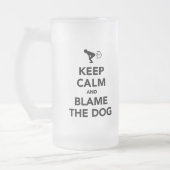 Blijf Kalmeer en Geef de Hond de Schuld Matglas Bierpul (Links)