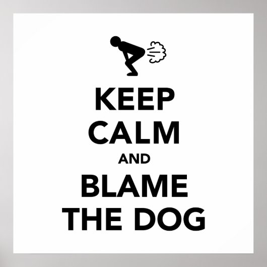 Blijf Kalmeer en Geef de Hond de Schuld Poster (Voorkant)