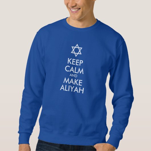 Blijf Kalmeer En Maak Aliyah Trui (Voorkant)