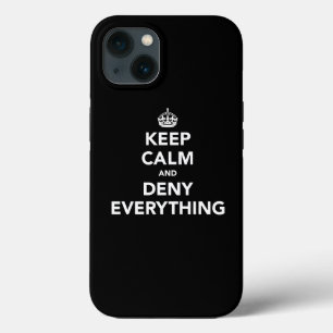 Blijf Kalmeer en Ontken Alles iPhone 13 Hoesje
