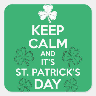 Blijf Kalmeer het is St. Patrick's Day Iers Vierkante Sticker