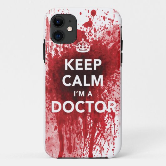 Blijf Kalmeer Ik ben een Dokter met Bloedspatten i Case-Mate iPhone Case (Achterkant)