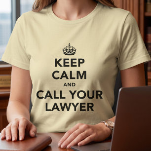 Blijf Kalmer En Bel Je Advocaat T-shirt