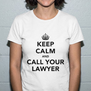 Blijf Kalmer En Bel Je Advocaat T-shirt