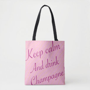 Blijf Kalmer en Drink Champagne Roze Tote Bag