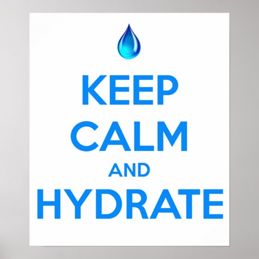 Blijf Kalmer En Hydrateer Poster (Voorkant)