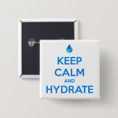 Blijf Kalmer En Hydrateer Vierkante Button 5,1 Cm (Voorkant /achterkant)