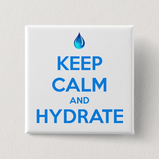 Blijf Kalmer En Hydrateer Vierkante Button 5,1 Cm (Voorkant)