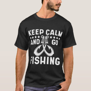 Blijf Kalmeren En Ga Vissen T-shirt