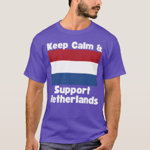 Blijf Kalmeren en Steun de Nederlandse familie T-shirt