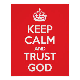 Blijf Kalmeren en Vertrouw op God Perfect Poster