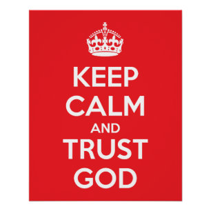 Blijf Kalmeren en Vertrouw op God Perfect Poster