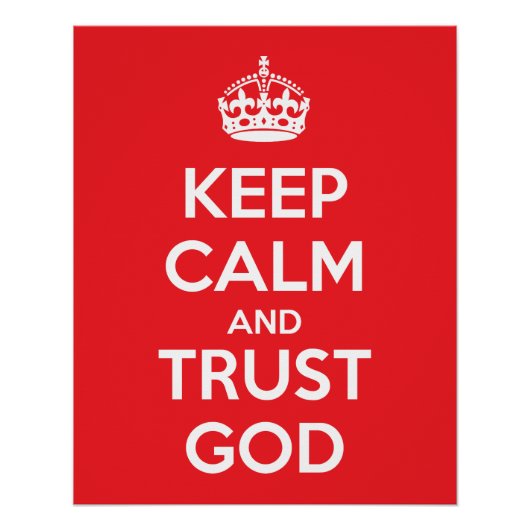 Blijf Kalmeren en Vertrouw op God Perfect Poster (Voorkant)