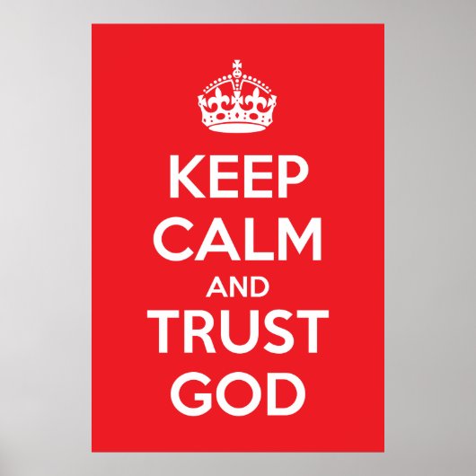 Blijf Kalmeren en Vertrouw op God Poster (Voorkant)