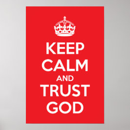 Blijf Kalmeren en Vertrouw op God Poster