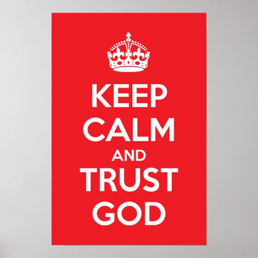Blijf Kalmeren en Vertrouw op God Poster (Voorkant)