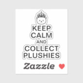 Blijf Kalmeren En Verzamel Knuffels | Grappig Cute Sticker (Vel)