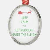 Blijf Kalmeren Laat Rudolph de slee leiden Metalen Ornament (Links)