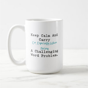 Blijf Kalmeren & Los Woordproblemen Op Wiskunde Me Koffiemok